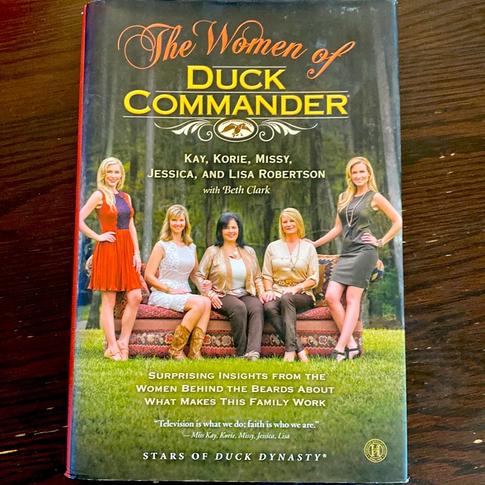 The Women of Duck Commander, Kay, Cory, Missy, Jessica and Lisa Robertson book